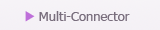 MULTI-CONNECTOR 